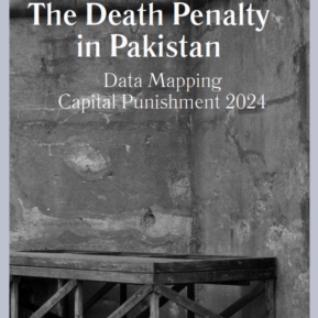 Death Penalty in Pakistan: Data Mapping Capital Punishment – 2024