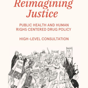 Reimagining Justice: Public Health and Human Rights Centered Drug Policy
