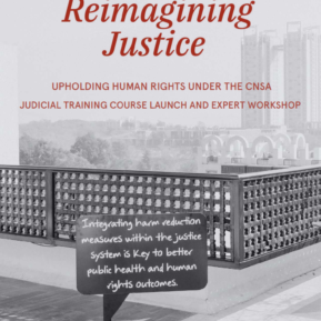 Reimagining Justice: Upholding Huan Rights Under the CNSA Judicial Training Course Launch and Expert Workshop